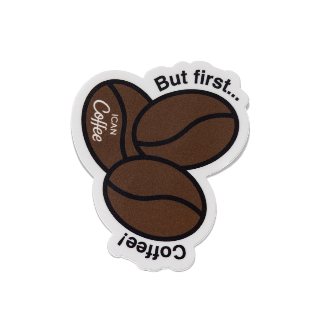 Coffee First Sticker