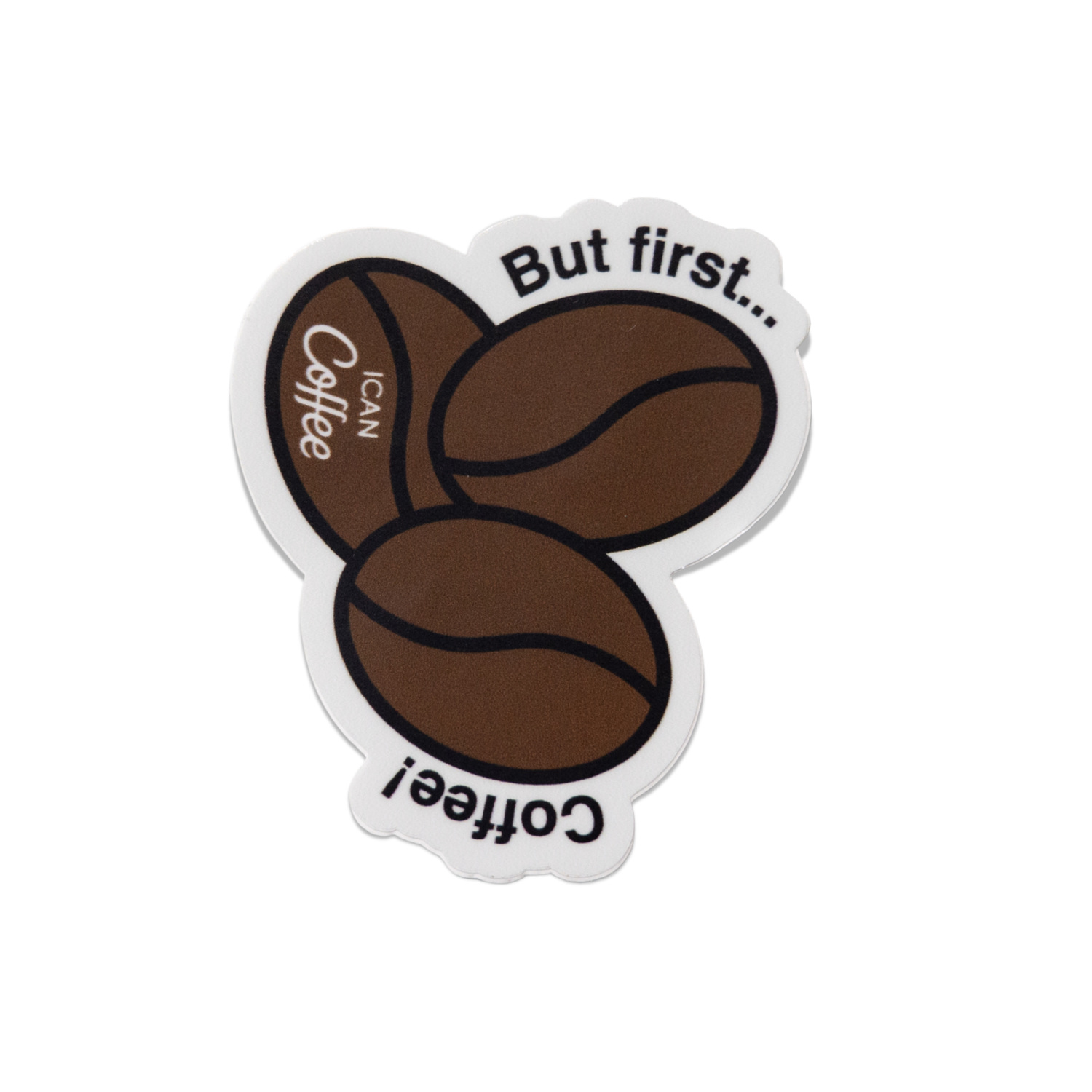Coffee First Sticker